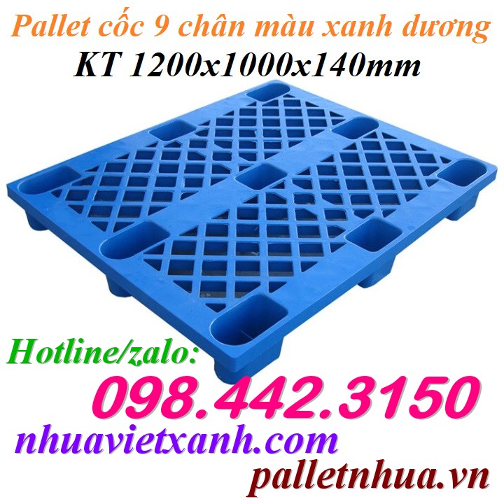 Pallet nhựa cốc 9 chân KT 1200x1000x140mm màu xanh dương giá siêu rẻ call 0984423150 Huyền