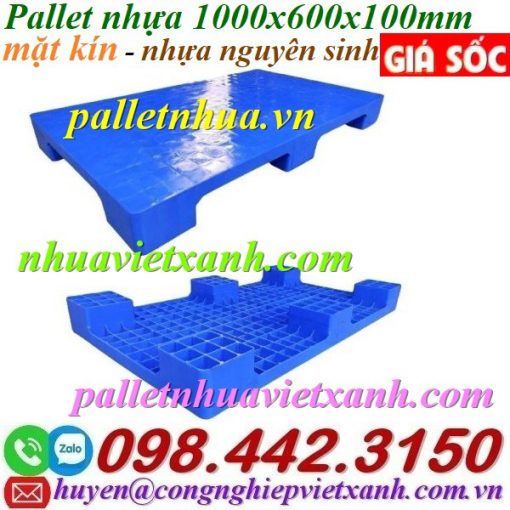 Pallet nhựa 1000x600x100mm mặt kín nhựa nguyên sinh