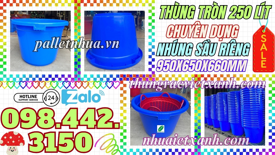 Thùng tròn 250L chuyên dụng nhúng sầu riêng